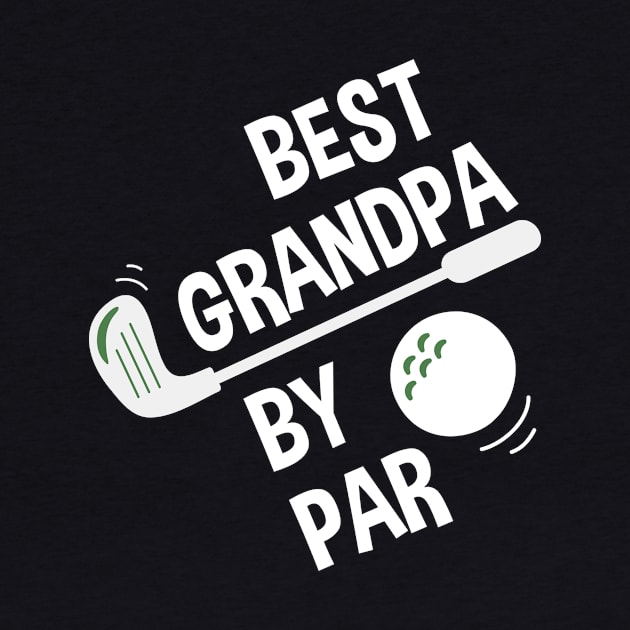 Mens Best Grandpa By Par Daddy Father's Day Gifts Golf Lover by andreperez87